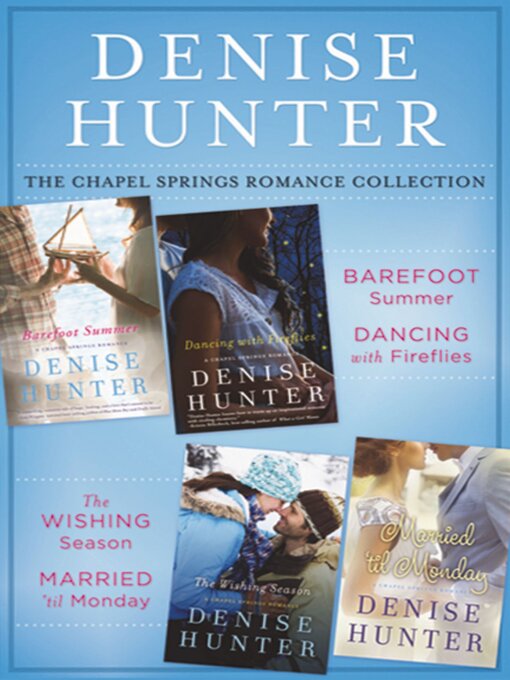 Title details for The Chapel Springs Romance Collection by Denise Hunter - Available